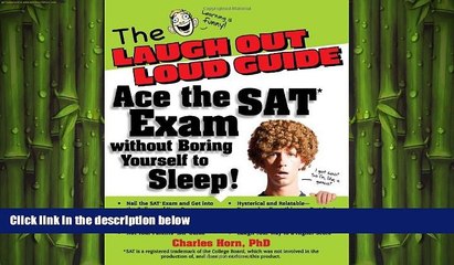 Free [PDF] Downlaod  The Laugh Out Loud Guide: Ace the SAT Exam without Boring Yourself to