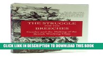 [PDF] The Struggle for the Breeches: Gender and the Making of the British Working Class (Studies