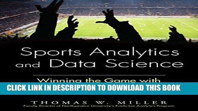 [PDF] Sports Analytics and Data Science: Winning the Game with Methods and Models (FT Press