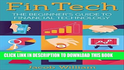 [PDF] FinTech: The Beginner s Guide To Financial Technology Popular Colection