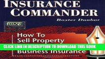 [Read PDF] Insurance Commander: How to Sell Property and Casualty Business Insurance Ebook Free