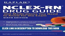 Collection Book NCLEX-RN Drug Guide: 300 Medications You Need to Know for the Exam (Kaplan Test