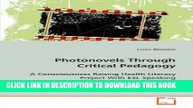 [PDF] Photonovels Through Critical Pedagogy: A Consciousness Raising Health Literacy Project With