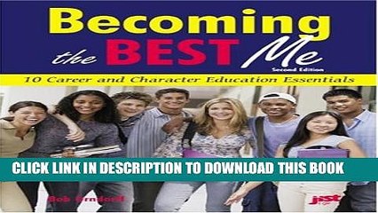 [PDF] Becoming the Best Me: 10 Career and Character Education Essentials Popular Colection