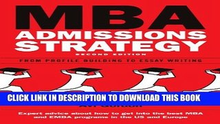 New Book MBA Admissions Strategy: From Profile Building to Essay Writing