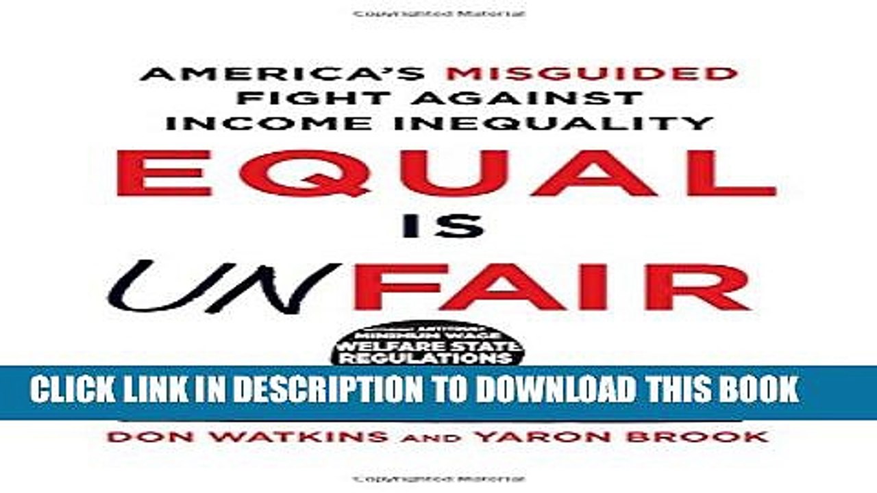 [PDF] Equal Is Unfair: America s Misguided Fight Against Income Inequality Popular Online