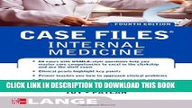 Collection Book Case Files Internal Medicine, Fourth Edition (LANGE Case Files)