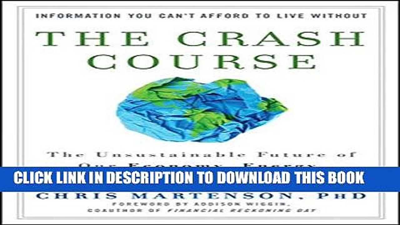 [PDF] The Crash Course: The Unsustainable Future Of Our Economy, Energy, And Environment Popular