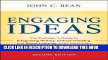 Collection Book Engaging Ideas: The Professor s Guide to Integrating Writing, Critical Thinking,