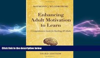 FREE DOWNLOAD  Enhancing Adult Motivation to Learn: A Comprehensive Guide for Teaching All