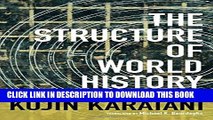 [PDF] The Structure of World History: From Modes of Production to Modes of Exchange Popular Online