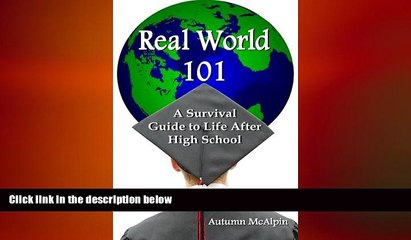 READ book  Real World 101: A Survival Guide to Life After High School  FREE BOOOK ONLINE