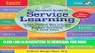 New Book The Complete Guide to Service Learning: Proven, Practical Ways to Engage Students in