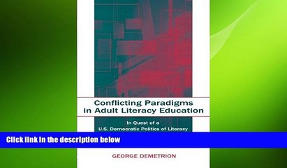 READ book  Conflicting Paradigms in Adult Literacy Education: In Quest of a U.S. Democratic