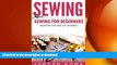 READ  Sewing: Sewing for Beginners - Master the Art of Sewing + 2 Bonus BOOKS (how to sew for