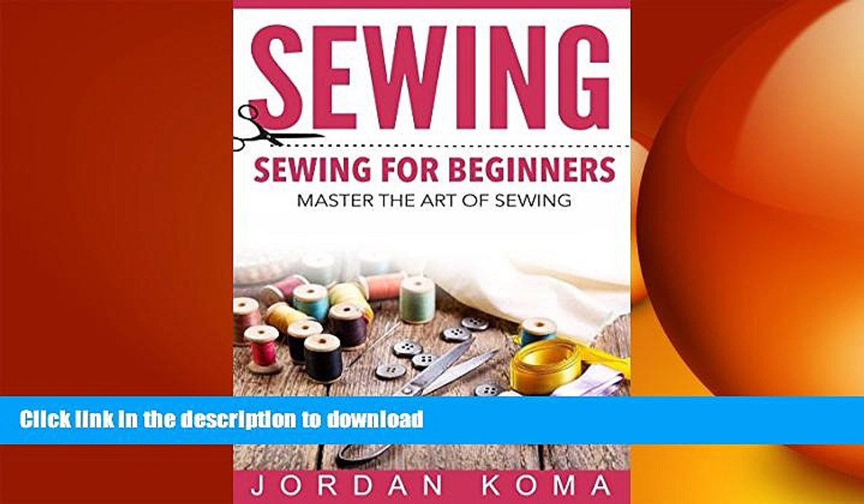 READ  Sewing: Sewing for Beginners - Master the Art of Sewing + 2 Bonus BOOKS (how to sew for