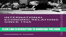 Collection Book International Economic Relations since 1945 (The Making of the Contemporary World)