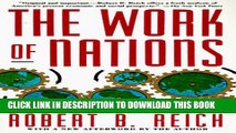 New Book The Work of Nations: Preparing Ourselves for 21st Century Capitalism