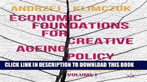 New Book Economic Foundations for Creative Ageing Policy: Volume I Context and Considerations