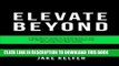 Collection Book Elevate Beyond: A Real World Guide to Standing Out in Any Job Market, Discovering