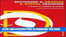 Collection Book Becoming a Graphic and Digital Designer: A Guide to Careers in Design
