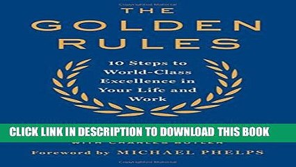 Collection Book The Golden Rules: 10 Steps to World-Class Excellence in Your Life and Work