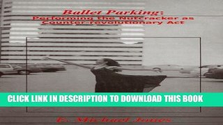 New Book Ballet Parking: Performing The Nutcracker as Counter-Revolutionary Act