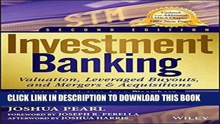 New Book Investment Banking: Valuation, Leveraged Buyouts, and Mergers and Acquisitions