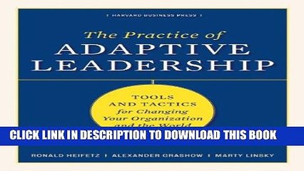 New Book The Practice of Adaptive Leadership: Tools and Tactics for Changing Your Organization and