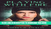 [PDF] Playing with Fire: A #Hacker Novel (The #Hackers Series) Full Online
