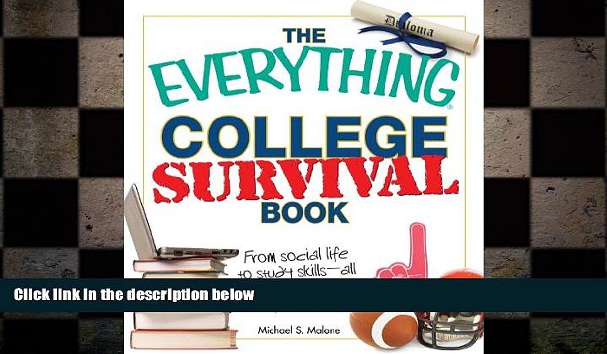 READ book  The Everything College Survival Book, 2nd Edition: From social life to study skills -