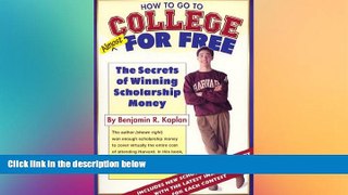 EBOOK ONLINE  How To Go To College Almost For Free  FREE BOOOK ONLINE