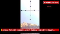 Ankara Ak Partili Siyasetçi Ahmet Budak'a Saldırı Düzenleyen PKK'lı Teröristler Etkisiz Hale...