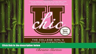 READ book  U Chic: The College Girl s Guide to Everything  FREE BOOOK ONLINE