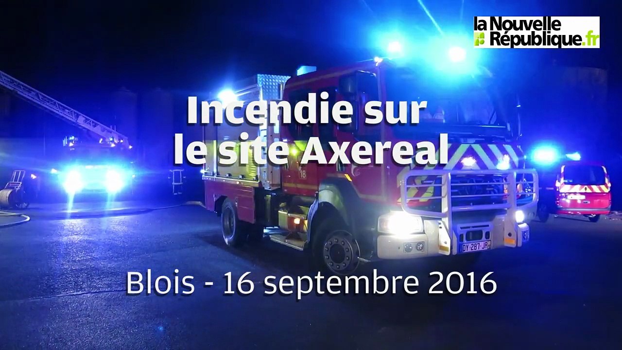 VIDEO. Blois : incendie sur le site Axereal