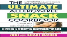 New Book The Ultimate Allergy-Free Snack Cookbook: Delicious No-Sugar-Added Recipes for the