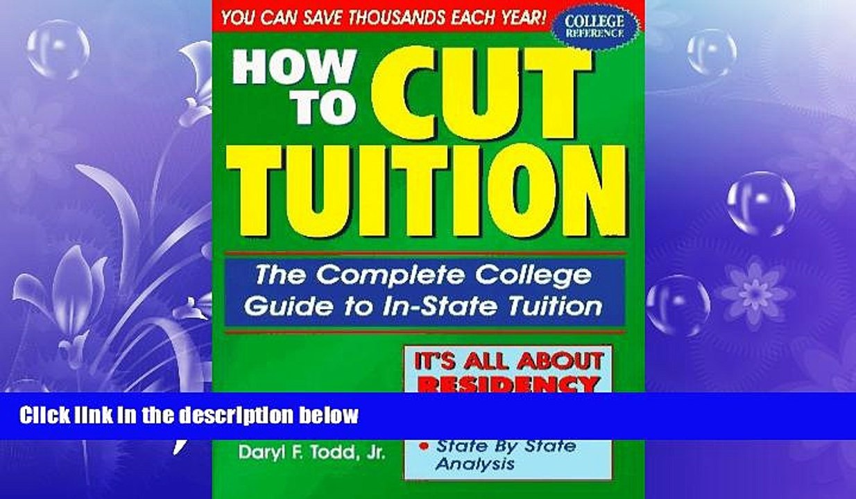 READ book  How to Cut Tuition: The Complete College Guide to In-State Tuition  FREE BOOOK ONLINE