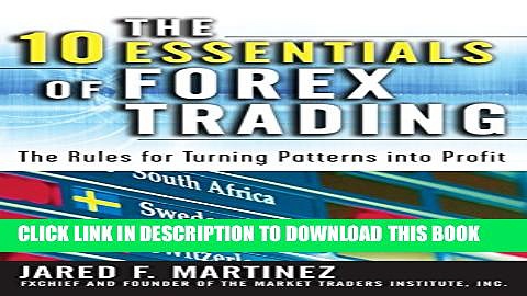 New Book The 10 Essentials of Forex Trading: The Rules for Turning Trading Patterns Into Profit