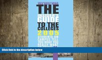 READ book  The Insider s Guide to the Colleges, 2005: Students on Campus Tell You What You Really