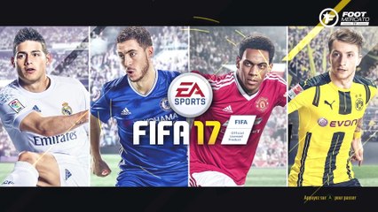 Fifa 17 : toutes les nouveautés