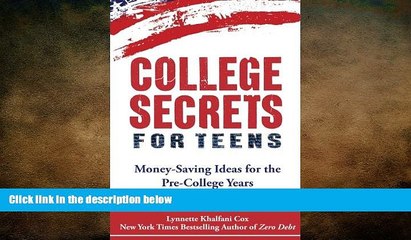 READ book  College Secrets for Teens: Money Saving Ideas for the Pre-College Years  FREE BOOOK