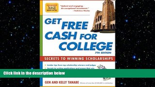 Free [PDF] Downlaod  Get Free Cash for College: Secrets to Winning Scholarships  BOOK ONLINE