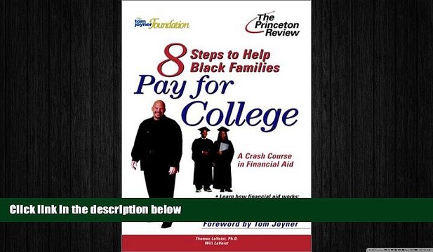 EBOOK ONLINE Eight Steps to Help Black Families Pay for College: A Crash Course in Financial Aid