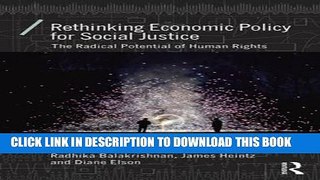 New Book Rethinking Economic Policy for Social Justice: The radical potential of human rights