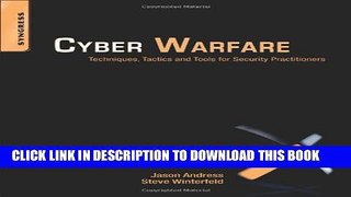 [PDF] Cyber Warfare: Techniques, Tactics and Tools for Security Practitioners Popular Collection