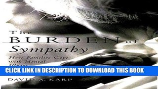 [PDF] The Burden of Sympathy: How Families Cope With Mental Illness (Ons Helde-reeks) Popular