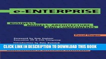 [PDF] e-Enterprise: Business Models, Architecture, and Components (Breakthroughs in Application