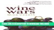 [PDF] Wine Wars: The Curse of the Blue Nun, the Miracle of Two Buck Chuck, and the Revenge of the