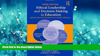 Choose Book Ethical Leadership and Decision Making in Education: Applying Theoretical Perspectives