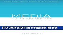 [PDF] Media Freelancing 101 Full Online
